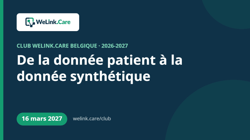 Club WeLink.Care Belgique, De la donnée patient à la donnée synthétique